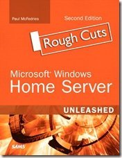 Microsoft WHS Unleased 2nd Edition Rough Cuts