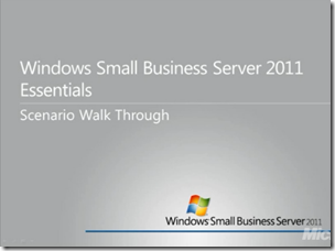 SBS 2011 Essentials Scenario Walk Through
