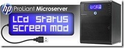 LCD Screen Mod for ProLiant MicroServer