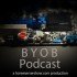 The BYOB Podcast Episode 115
