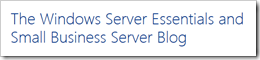 the Windows Server Essentials and Small Business Server Blog